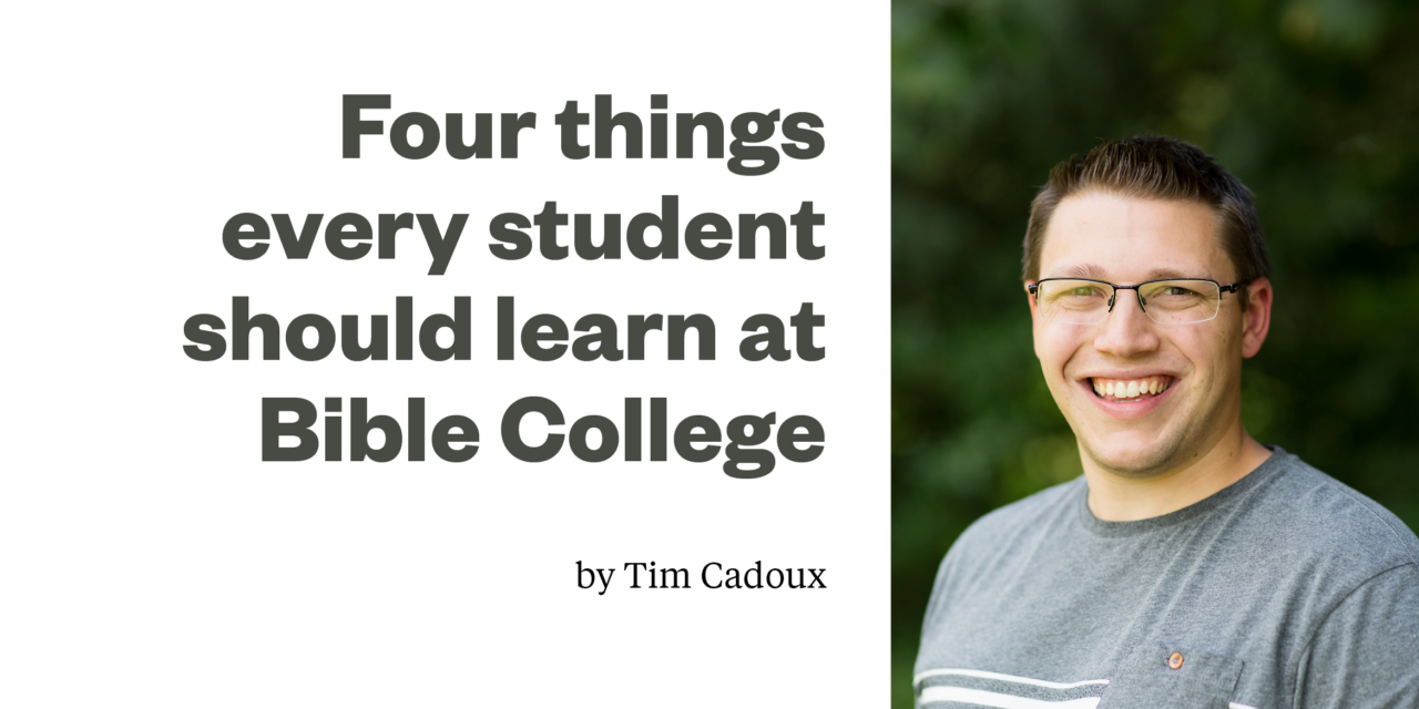 Four things every student should learn at Bible College