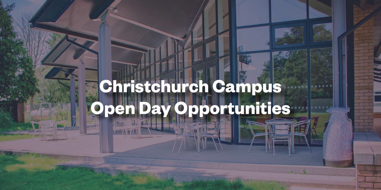 Christchurch Campus Open Day Opportunities (Undergraduate)