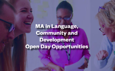 MA in Language, Community and Development Open Day Opportunities (Postgraduate)